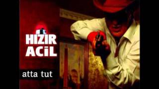 Hizir Acil-Atta Tut-2010 Resimi