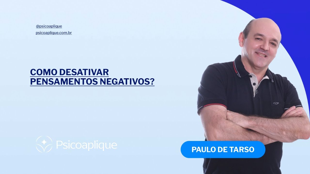Como desativar pensamentos negativos?