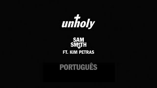 Sam Smith - Unholy (ft. Kim Petras) (Official Portuguese Lyric Video)