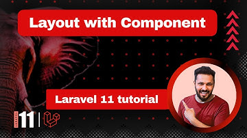 Laravel 11 tutorial #50 Building Layout with Component