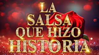 Las 100 Canciones SALSA Romanticas Inmortales SALSA Romanticas Viejitas en 80,90's  SALSA Mix 2024