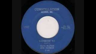 Video voorbeeld van "Gene Chandler - Rainbow 65"