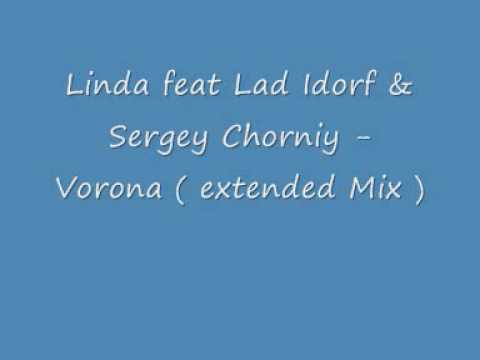 Linda feat Lad Idorf & Sergey Chorniy - Vorona ( Mix )