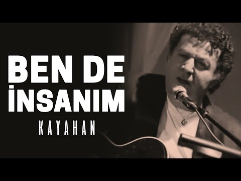 Kayahan - Bende İnsanım (Video Klip)