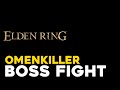 Elden ring omenkiller boss fight solo