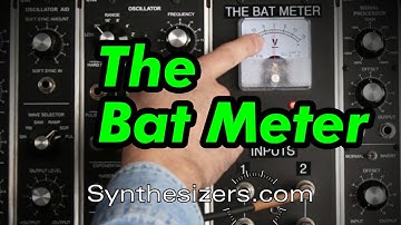 Bat Meter tour - Synthesizers.com