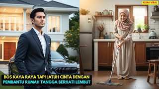 Download Lagu BOS KAYA RAYA TAPI JATUH CINTA DENGAN PEMBANTU RUMAH TANGGA BERHATI LEMBUT MP3 Download Lagu BOS KAYA RAYA TAPI JATUH CINTA DENGAN PEMBANTU RUMAH TANGGA BERHATI LEMBUT MP3