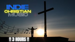 ⁣3 HOURS!! New Indie Christian Music Playlist  || Indie Christian Music