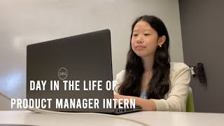 DAY IN THE LIFE OF A PRODUCT MANAGER INTERN