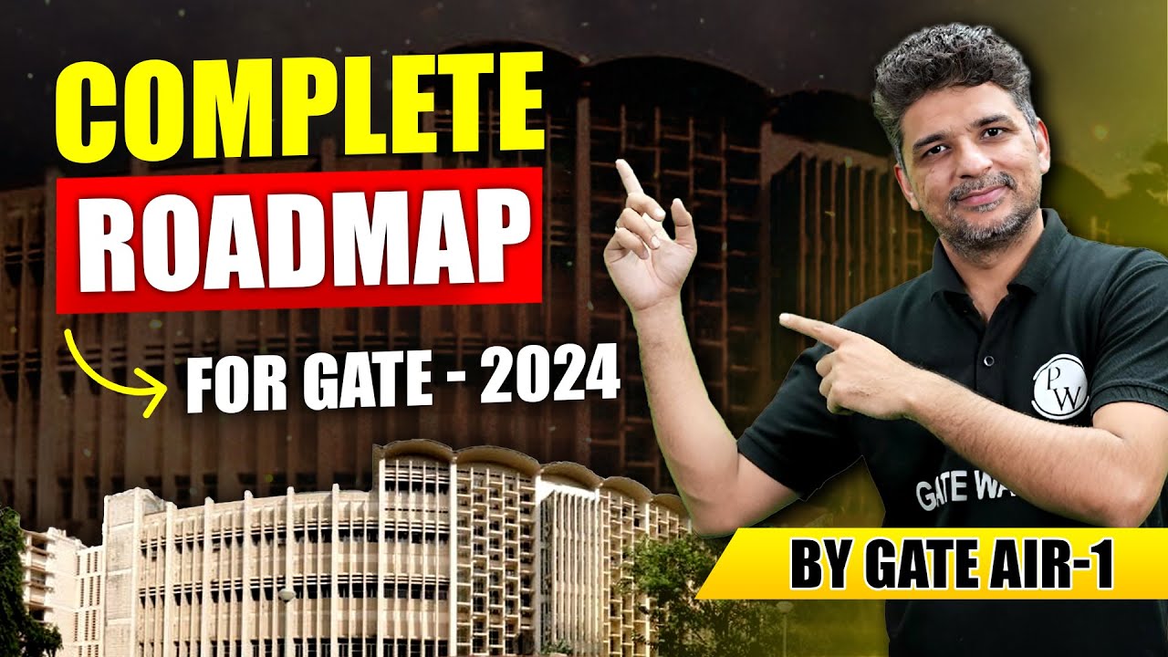 Complete Roadmap For GATE 2024 By GATE AIR 1 YouTube