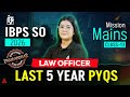 IBPS SO Mains 2026 | LAW Officer Last 5 Year PYQs Class #13 | By Adv. Diksha Singh