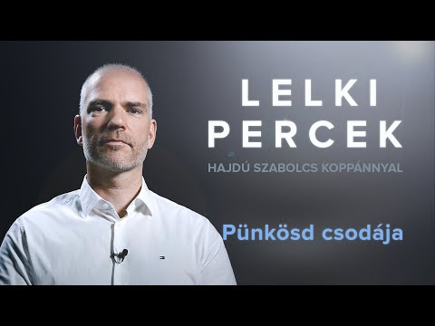 Lelki percek – Pünkösd csodája