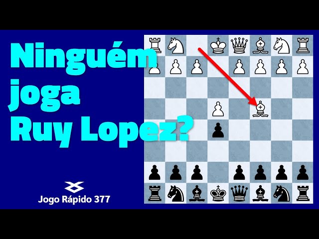 Ninguém joga Ruy Lopez?  [XadrezValle] Jogo Rápido 377 