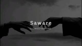 Saware Slowed   reverb Song | hindilofi | Arijit singh songs
