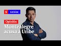 Ariel Ávila y las 4 cosas a saber por la denuncia de Montealegre contra Uribe