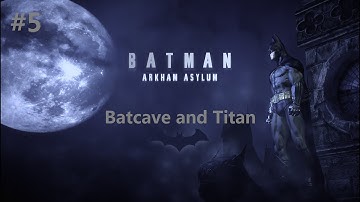 Batman: Arkham Asylum HARD #5 -Batcave and Titan- (No Damage)
