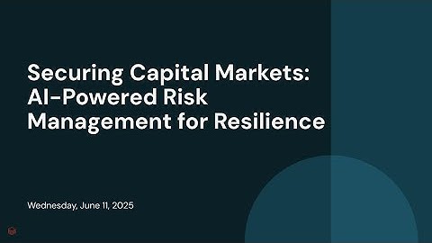 Securing Capital Markets: AI-Powered Risk Management for Resilience