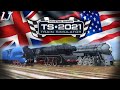 Train Simulator 2021 - England VS Germany VS America [Steam Race]