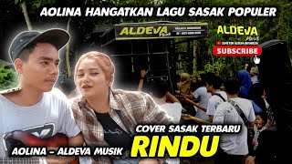 RINDU - SASAK POPULER COVER TERBARU - SUARA AOLINA BIKIN BAPER - ALDEVA MUSIK
