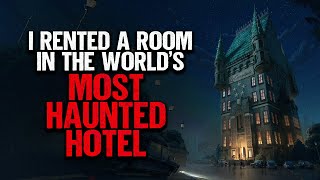 I Rented A Room In The World's Most HAUNTED Hotel