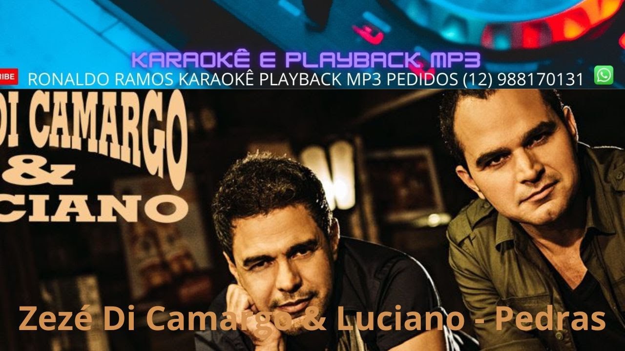 KARAOKÊ - ZEZE DI CAMARGO E LUCIANO - PEDRAS . - YouTube