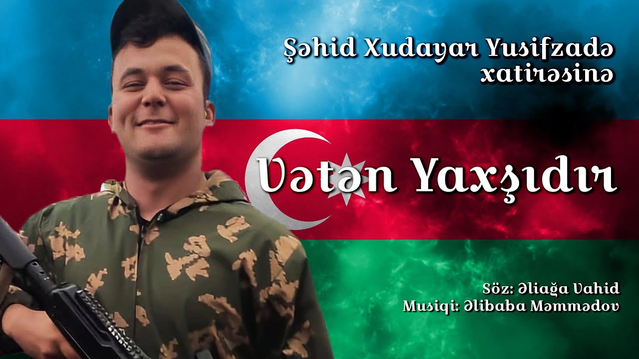 Şəhid Xudayar Yusifzadə - Vətən yaxşıdır | KARAOKE