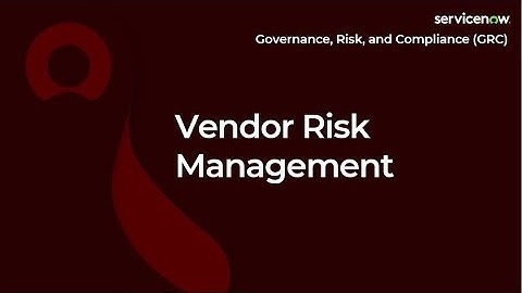 [019] Vendor Risk Management | ServiceNow GRC (CIS-RC & CIS-VRM Exam Prep)rep)
