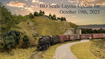 HO Scale Model Railroad update for October 19th, 2025.
