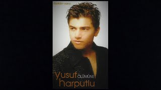 Yusuf Harputlu - Gelmeyin Üstüme