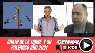 ARATH DE LA TORRE  Y SU POLEMICO AÑO 2021