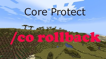 CoreProtect - /co rollback Tutorial for Punchedmc