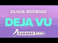 Olivia Rodrigo - deja vu (Karaoke)