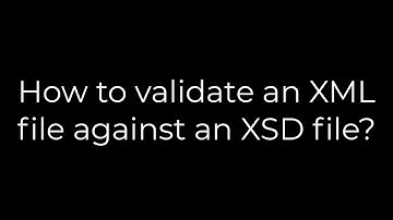 Java :How to validate an XML file against an XSD file?(5solution)