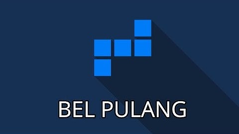 BEL PULANG SEKOLAH