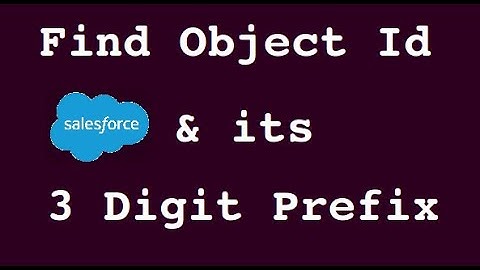 Find Object Id and its 3 Digit Key Prefix