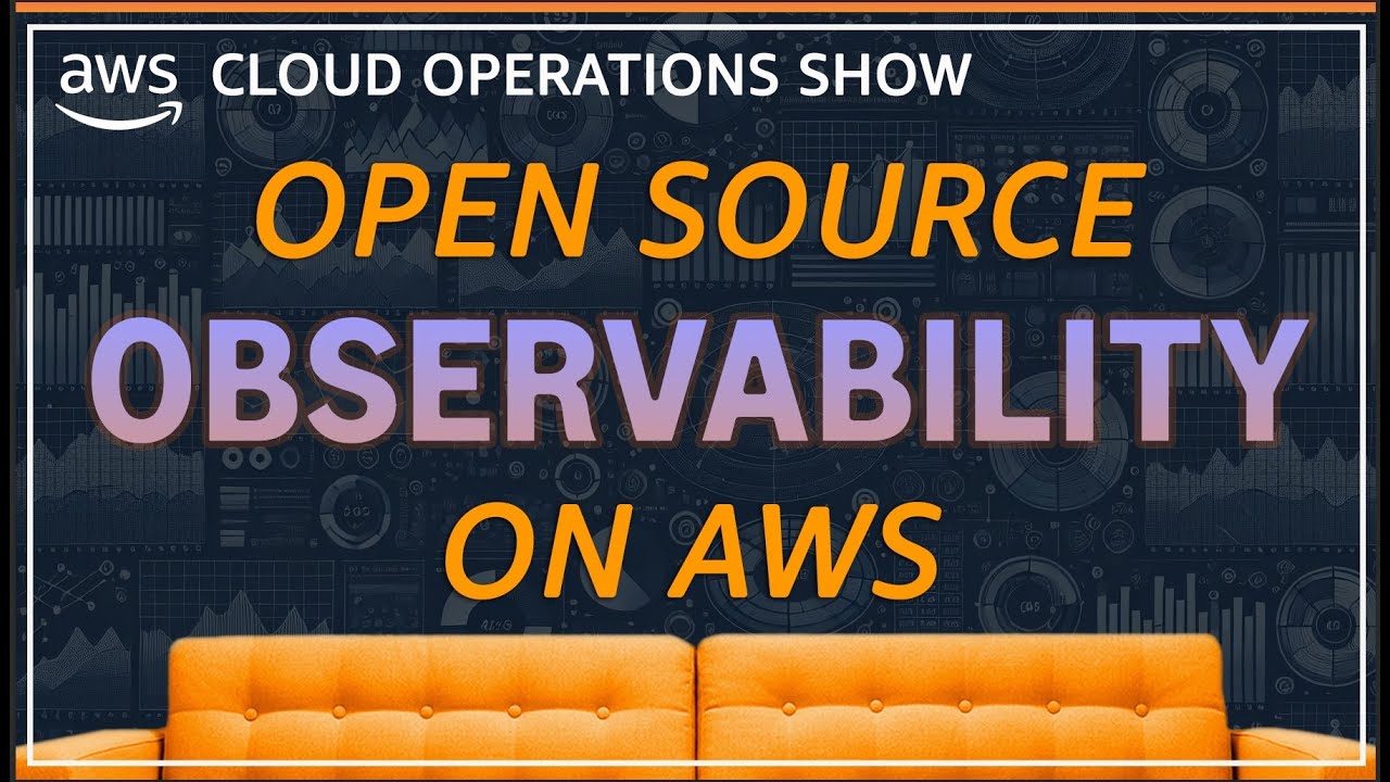 Open Source Observability on AWS | EP 07 - YouTube