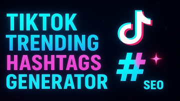 TikTok Trending Hashtags Generator Tool – Find Viral Tags Easily