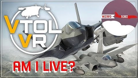 I learned the brevity codes VTOL VR