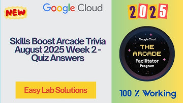 Skills Boost Arcade Trivia August 2025 Week 2 - Quiz Answers | #qwiklabs | #arcade