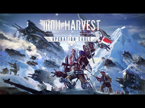 Iron Harvest – Operation Eagle Announcement [NA]