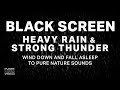 Heavy rain and thunder sounds  black screen sleep