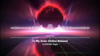 ILLENIUM, Hayla - In My Arms (NAD Remix) [Online Release]