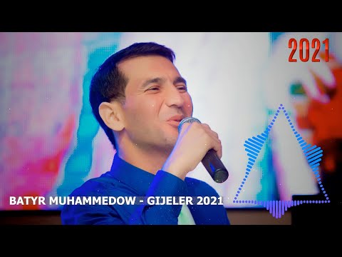 Batyr Muhammedow - Gijeler | 2021