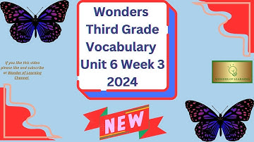 Wonders~ Third Grade~  Vocabulary Words ~Unit 6 Week 3~2024