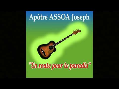 APOTRE ASSOA - Mon dieu est bon