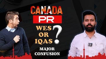 Canada PR Education Credential Evaluation: WES or IQAS , Master Degree Evaluations