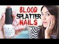 Blood Splatter Nail Tutorial