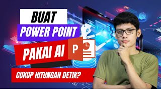 SUPER CEPAT! Cara Membuat Presentasi Power Point (PPT) dengan AI screenshot 2