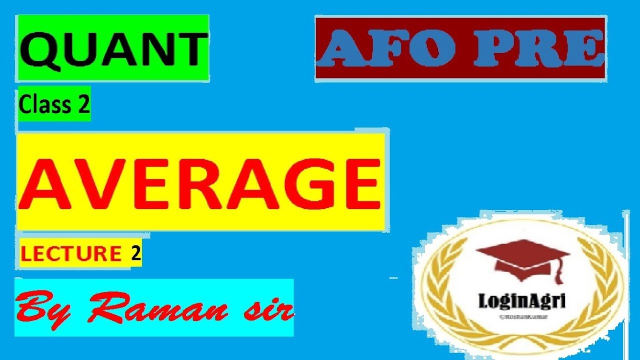 QUANT CLASS 2 ~ AVERAGE LEC 2 -IBPS AFO PRE BY RAMAN SIR - YouTube