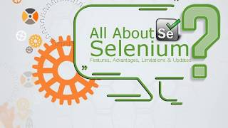 All About Selenium Testing: Features, Updates, Advantages & limitations
